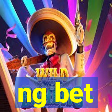 ng bet